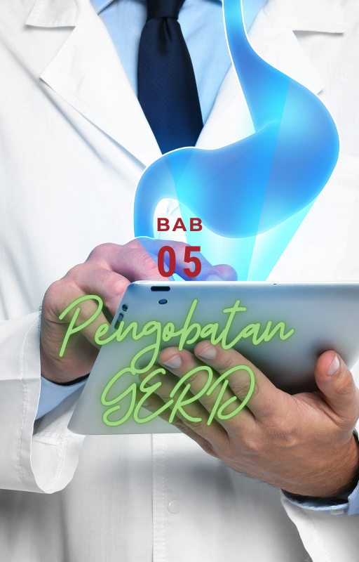 Bab 05 — Pengobatan GERD